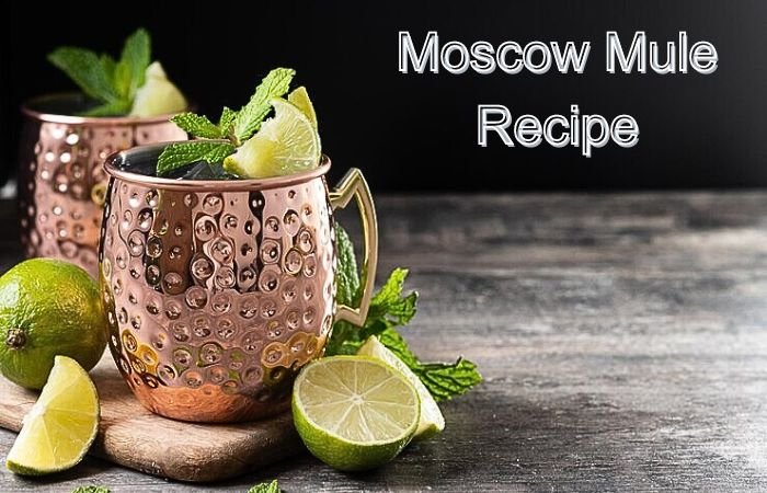 Moscow Mule Recipe