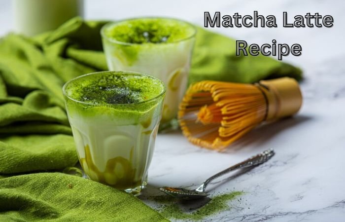 Matcha Latte Recipe